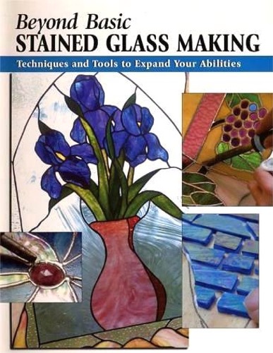 Beyond Basic Stained Glass Making